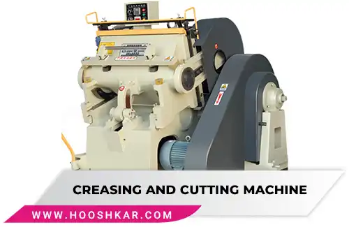 دستگاه خط و تیغ و برش (Creasing and Cutting Machine)